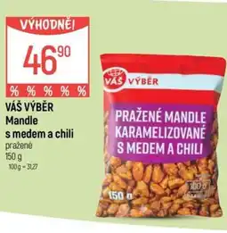 Globus VÁŠ VÝBĚR Mandle s medem a chili nabídka