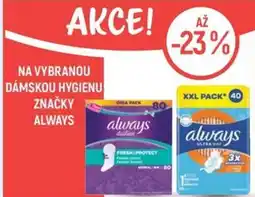 Globus Na vybranou dámskou hygienu značky Always nabídka