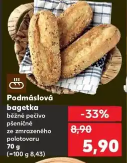 Kaufland Podmáslová bagetka nabídka