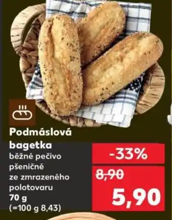 Kaufland Podmáslová bagetka nabídka