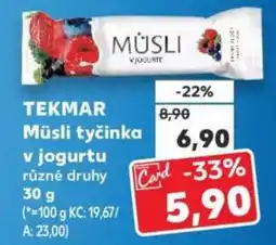 Kaufland TEKMAR Müsli tyčinka v jogurtu nabídka