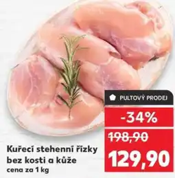 Kaufland Kuřecí stehenní řízky bez kosti a kůže nabídka