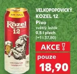 Kaufland VELKOPOPOVICKÝ KOZEL 12 Pivo nabídka