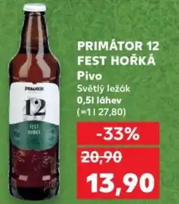 Kaufland PRIMÁTOR 12 FEST HOŘKÁ Pivo nabídka