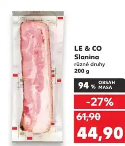 Kaufland LE & CO Slanina nabídka