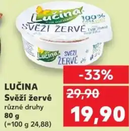 Kaufland LUČINA Svěží žervē nabídka