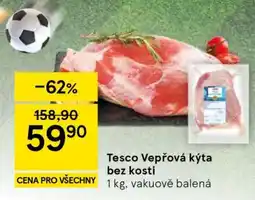 Tesco Tesco Vepřová kýta bez kosti nabídka