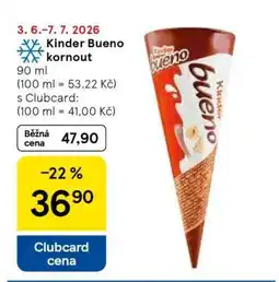 Tesco Kinder Bueno kornout nabídka