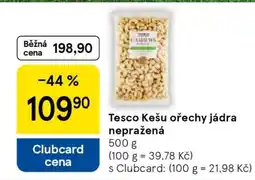 Tesco Tesco Kešu ořechy jádra nepražená nabídka