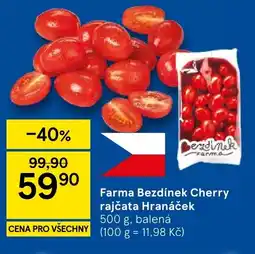 Tesco Farma Bezdínek Cherry rajčata Hranáček nabídka