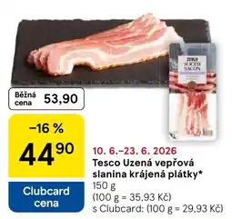 Tesco Tesco Uzená vepřová slanina krájená plátky nabídka