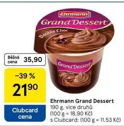 Tesco Ehrmann Grand Dessert, 190 g, více druhů nabídka