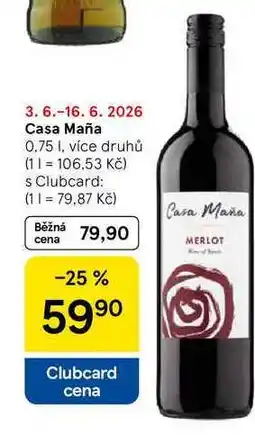 Tesco Casa Maña, 0,75 I, více druhů nabídka