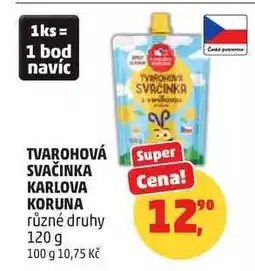 Penny Market TVAROHOVÁ SVAČINKA KARLOVA KORUNA různé druhy nabídka