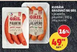 Penny Market KLOBÁSA GRILOVACÍ NA GRIL s jalapeño nabídka