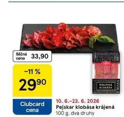 Tesco Pejskar klobása krájená, 100 g, dva druhy nabídka