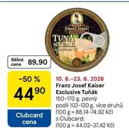 Tesco Franz Josef Kaiser Exclusive Tuňák, 150-170 g. pevný podíl 102-120 g nabídka