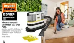 OBI Kärcher tepovač- extraktor se 2 spot pure+ nabídka