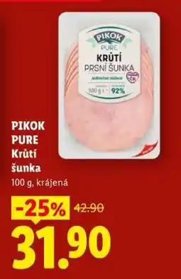Lidl PIKOK PURE Krůtí šunka nabídka