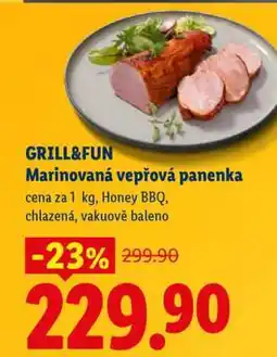 Lidl GRILL&FUN Marinovaná vepřová panenka nabídka
