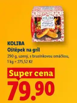 Lidl KOLIBA OŠTĚPEK NA GRIL nabídka