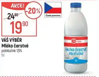Globus VÁŠ VÝBĚR Mléko čerstvé nabídka
