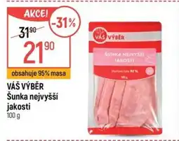Globus VÁŠ VÝBĚR Šunka nejvyšší jakosti nabídka