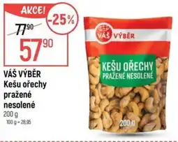 Globus VÁŠ VÝBĚR Kešu ořechy pražené nesolené nabídka