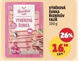 Penny Market Výběrová šunka řezníkův talíř nabídka