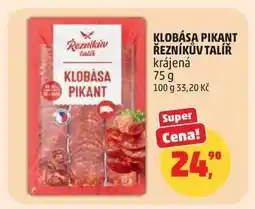 Penny Market KLOBÁSA PIKANT ŘEZNÍKŮV TALÍŘ nabídka