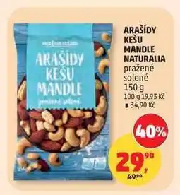 Penny Market ARAŠÍDY KEŠU MANDLE NATURALIA nabídka
