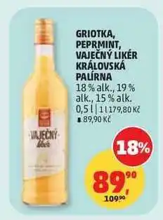 Penny Market GRIOTKA, PEPRMINT, VAJEČNÝ LIKÉR KRÁLOVSKÁ PALÍRNA nabídka