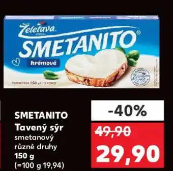 Kaufland SMETANITO Tavený sýr nabídka