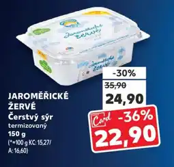Kaufland JAROMĚŘICKÉ ŽERVÉ Čerstvý sýr nabídka