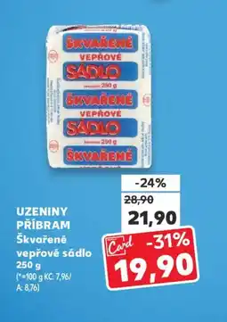 Kaufland UZENINY PŘÍBRAM Škvařené vepřové sádlo nabídka