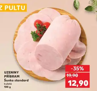 Kaufland UZENINY PŘÍBRAM Šunka standard nabídka