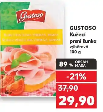 Kaufland GUSTOSO Kuřecí prsní šunka výběrová nabídka
