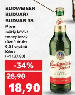 Kaufland BUDWEISER BUDVAR/ BUDVAR 33 Pivo nabídka