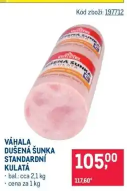Makro Váhala dušená šunka standardní kulatá nabídka