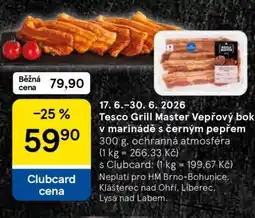 Tesco Tesco Grill Master Vepřový bok v marinádě s černým pepřem nabídka