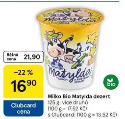 Tesco Milko Bio Matylda dezert, 125 g, více druhů nabídka