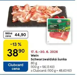 Tesco WEIN SCHWARZWALDSKÁ ŠUNKA nabídka