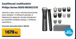 Datart Zastřihovač multifunkční Philips Series 9000 MG9531/15 nabídka
