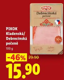 Lidl PIKOK Kladenská/ Debrecínská pečeně nabídka
