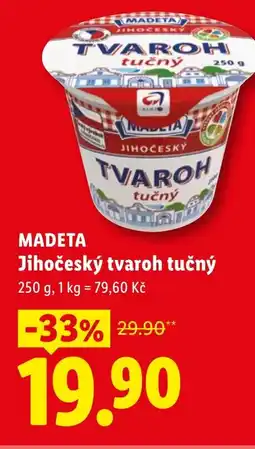 Lidl MADETA Jihočeský tvaroh tučný nabídka