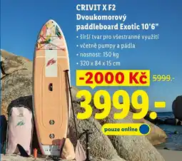 Lidl CRIVIT X F2 Dvoukomorový paddleboard Exotic 10'6" nabídka