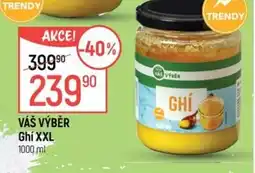 Globus VÁŠ VÝBĚR Ghí XXL nabídka