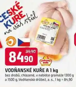 Trefa VODŇANSKÉ KUŘE A 1 kg bez drobů, chlazené, v nabídce gramáže 1300 g a 1500 g nabídka