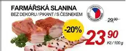 ZEMAN FARMÁŘSKÁ SLANINA BEZ DEKORU/PIKANT/S ČESNEKEM nabídka