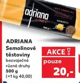 Kaufland ADRIANA Semolinové těstoviny nabídka